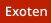 Exoten